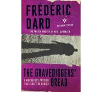 Frédéric Dard The Gravediggers' Bread (Tascabile)