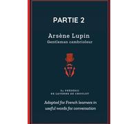 Frederic de Lavenne de Choulot Arsène Lupin - Partie 2 (Tascabile)