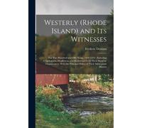Frederic Denison Westerly (Rhode Island) and Its Witnesses (Tascabile)