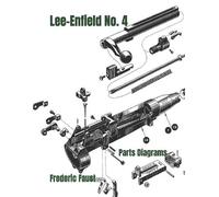 Frederic Faust Lee-Enfield Rifle No. 4 (Tascabile) Know Your Military Rifle