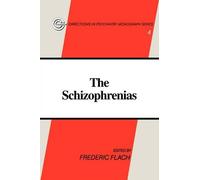 Frederic Flach The Schizophrenias (Tascabile)