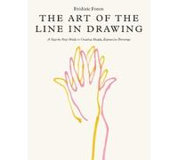 Frederic Forest Art of the Line in Drawing (Tascabile)