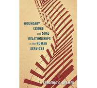 Frederic G. Rea Boundary Issues and Dual Relationships in the Human (Tascabile)