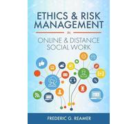 Frederic G. Reamer (author Ethics and Risk Management in Online and (Tascabile)