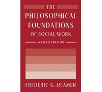 Frederic G. Reame The Philosophical Foundations of Social Wor (Copertina rigida)