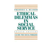 Frederic G. Reamer Ethical Dilemmas in Social Service (Tascabile)