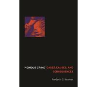 Frederic G. Reamer Heinous Crime (Copertina rigida)