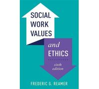 Frederic G. Reamer Social Work Values and Ethics (Tascabile)