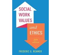 Frederic G. Reamer Social Work Values and Ethics (Tascabile)