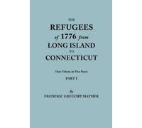 Frederic Gregor Refugees of 1776 from Long Island to Connecticut. On (Tascabile)