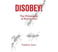 Frédéric Gros Disobey (Copertina rigida)
