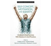 Frédéric Guay Self-Concept, Motivation and Identity (Tascabile)