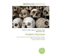 Frederic Harrison: Jurist, Leicestershire, King's College School, Wadham College, Oxford, Jurisprudence, Richard Congreve, William the Silent