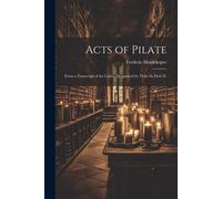 Frederic Huidekoper Acts of Pilate (Tascabile)