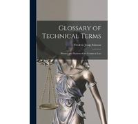 Frederic Jesup 1855-1943 Stimson Glossary of Technical Terms (Copertina rigida)