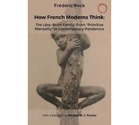 Frédéric Keck How French Moderns Think (Tascabile)