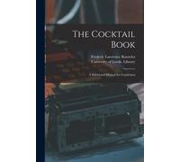 Frederic Lawrence 1869-1905 Knowles The Cocktail Book (Tascabile)