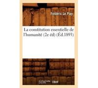Frédéric Le Pla La Constitution Essentielle de l'Humanité (2e Éd) (É (Tascabile)