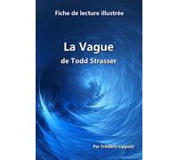 Frédéric Lippol Fiche de lecture illustrée - La Vague, de Todd Stras (Tascabile)