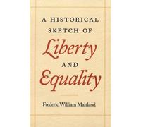 Frederic Maitland Historical Sketch of Liberty & Equality (Tascabile)