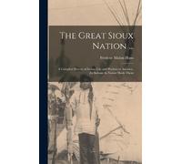 Frederic Malon Hans The Great Sioux Nation ... (Copertina rigida)