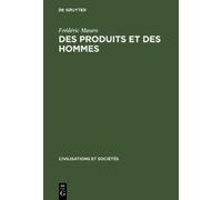 Frédéric Mauro Des produits et des hommes (Copertina rigida)