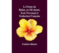 Frédéric Mistral The Spirit of 1906 (Edition1) (Tascabile)