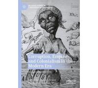 Frédéric Monier Corruption, Empire and Colonialism in the Modern Era (Tascabile)
