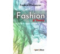 Frederic Monneyron Fashion. A Theory (Tascabile)
