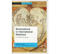 Frédéric Ramel Benevolence in International Relations (Copertina rigida)