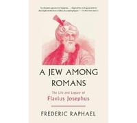 Frederic Raphael A Jew Among Romans (Tascabile)