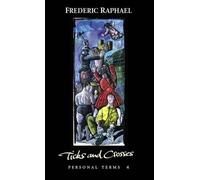 Frederic Raphael Ticks and Crosses (Tascabile)