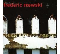 Frederic Rzewski Which Side Are You On? (Moore) (CD) Album