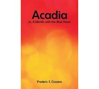 Frederic S Cozzens Acadia (Tascabile)