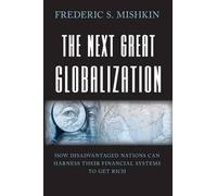 Frederic S. Mishkin The Next Great Globalization (Tascabile)