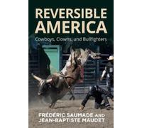 Frédéric Saumade Jean-Baptiste Maudet Reversible America (Copertina rigida)