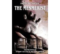 Frederic Soulie The Mesmerist (Tascabile)