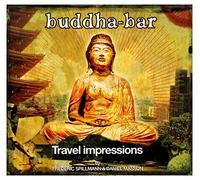 Frederic Spillmann & Daniel Masson - Buddha-Bar Presents Travel Impressions