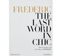 Frederic. The last word in chic - Caponigro Dara