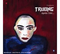 Frédéric TRUONG - Après L'Eté...