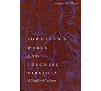 Frederic W. Gleach Powhatan's World and Colonial Virginia (Tascabile)