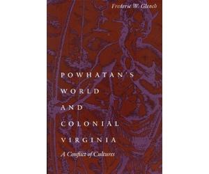 Frederic W. Gleach Powhatan's World and Colonial Virginia (Tascabile)