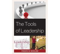 Frederic W. Skoglund The Tools of Leadership (Copertina rigida)