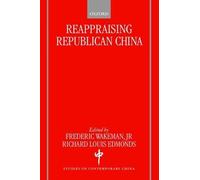 Frederic Wakeman Reappraising Republican China (Tascabile)