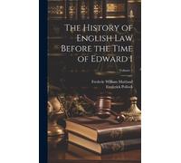 Frederic William Ma The History of English Law Before the Ti (Copertina rigida)