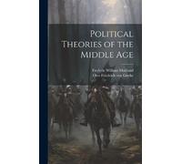 Frederic William Maitland Otto Friedr Political Theories of (Copertina rigida)