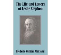 Frederic William Maitland The Life and Letters of Leslie Stephen (Tascabile)