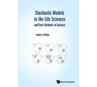 Frederic Y M Wa Stochastic Models In The Life Sciences And Th (Copertina rigida)