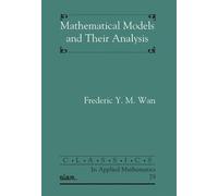 Frederic Y.M. Wan Mathematical Models and Their Analysis (Tascabile)