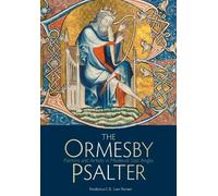 Frederica C.E. Law-Turner The Ormesby Psalter (Tascabile)